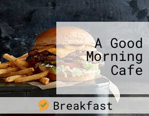 A Good Morning Cafe