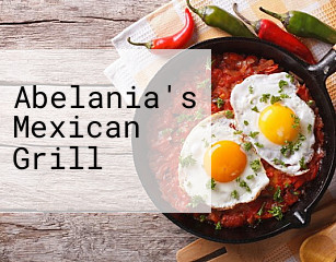 Abelania's Mexican Grill