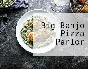 Big Banjo Pizza Parlor
