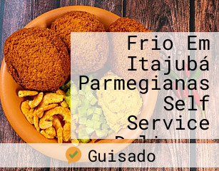 Quente E Frio Em Itajubá Parmegianas Self Service Delivery