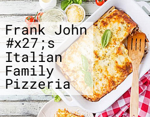 Frank John #x27;s Italian Family Pizzeria