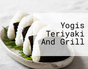 Yogis Teriyaki And Grill