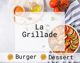 La Grillade