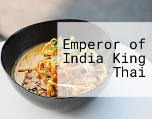 Emperor of India King Thai