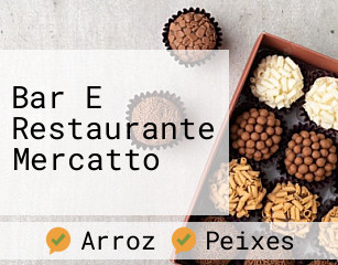 Bar E Restaurante Mercatto