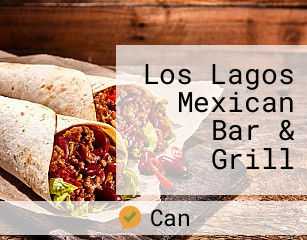 Los Lagos Mexican Bar & Grill