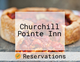 Churchill Pointe Inn