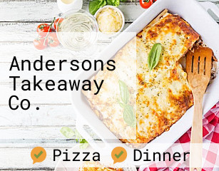 Andersons Takeaway Co.