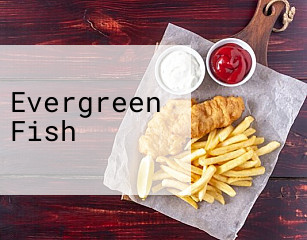 Evergreen Fish