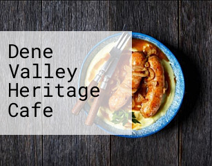 Dene Valley Heritage Cafe