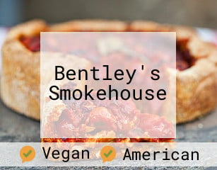 Bentley's Smokehouse