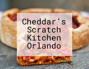 Cheddar’s Scratch Kitchen Orlando