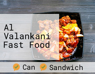 Al Valankani Fast Food