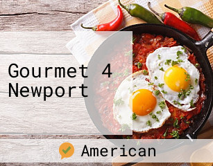 Gourmet 4 Newport