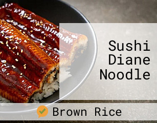 Sushi Diane Noodle