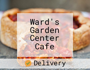 Ward's Garden Center Cafe