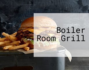 Boiler Room Grill