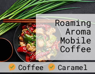 Roaming Aroma Mobile Coffee