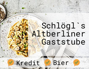Schlögl's Altberliner Gaststätte