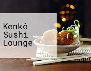 Kenkô Sushi Lounge