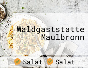 Waldgaststatte Maulbronn