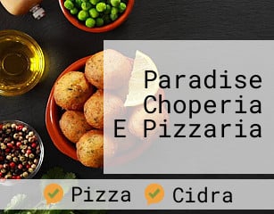 Paradise Choperia E Pizzaria
