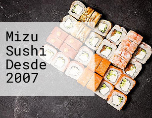 Mizu Sushi Desde 2007
