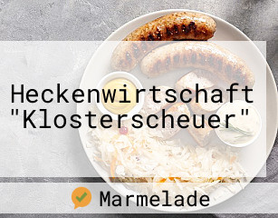 Heckenwirtschaft "Klosterscheuer"