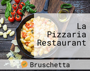 La Pizzaria Restaurant