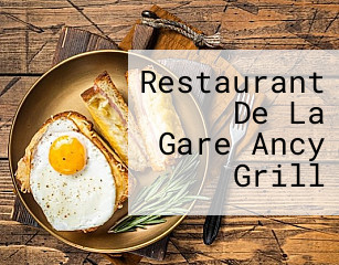 Restaurant De La Gare Ancy Grill