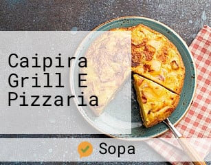 Caipira Grill E Pizzaria