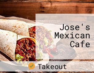 Jose's Mexican Cafe