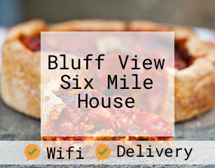 Bluff View Six Mile House