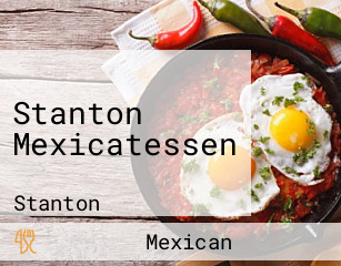 Stanton Mexicatessen