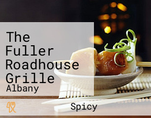 The Fuller Roadhouse Grille