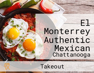 El Monterrey Authentic Mexican