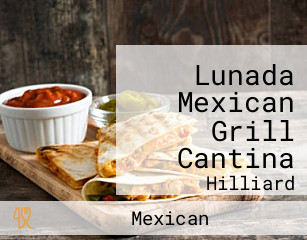 Lunada Mexican Grill Cantina