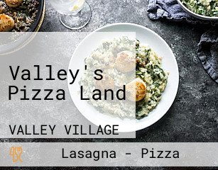 Valley's Pizza Land