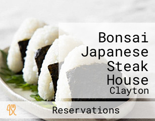 Bonsai Japanese Steak House