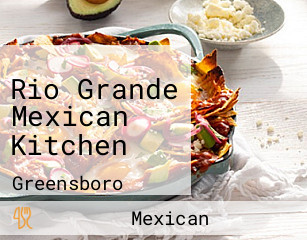 Rio Grande Mexican Kitchen