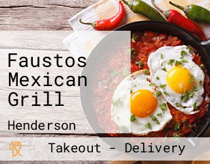 Faustos Mexican Grill