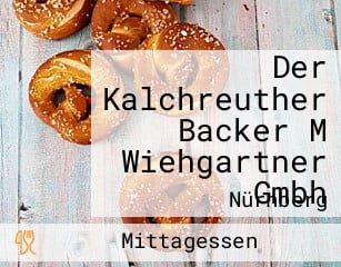 Der Kalchreuther Backer M Wiehgartner Gmbh