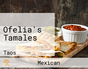 Ofelia's Tamales