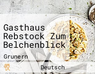 Gasthaus Rebstock Zum Belchenblick