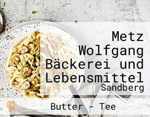 Metz Wolfgang Bäckerei und Lebensmittel