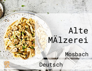 Alte MÄlzerei