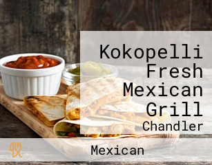 Kokopelli Fresh Mexican Grill