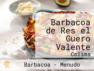 Barbacoa de Res el Guero Valente