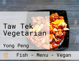 Taw Tek Vegetarian