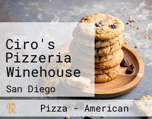 Ciro's Pizzeria Winehouse